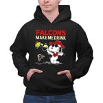 Falcons Make Me Drink Snoopy Atlanta Falcons Fan 2 Hoodie