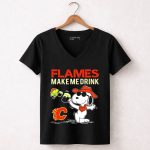 Flames Make Me Drink Snoopy Calgary C 7 Womens V Neck.jpg