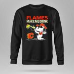 Flames Make Me Drink Snoopy Calgary C 9 Sweatshirt.jpg