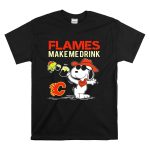 Flames Make Me Drink Snoopy Calgary C T Shirt 6.jpg