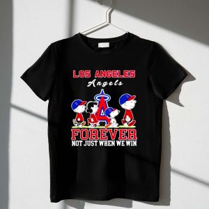 Forever Los Angeles Angels Snoopy and Peanuts forever not just when we win 1 T Shirt.jpg