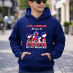 Forever Los Angeles Angels Snoopy and Peanuts forever not just when we win 8 Hoodie.jpg