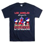 Forever Los Angeles Angels Snoopy and Peanuts forever not just when we win T Shirt 7.jpg