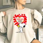 Funny Snoopy And Woodstock I Love You Mom 3 Sweatshirt
