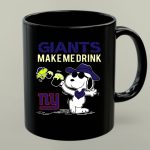 Giants Make Me Drink Snoopy New York Giants Fans Ny 1 mug 1.jpg