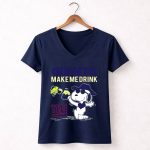 Giants Make Me Drink Snoopy New York Giants Fans Ny 5 Womens V Neck