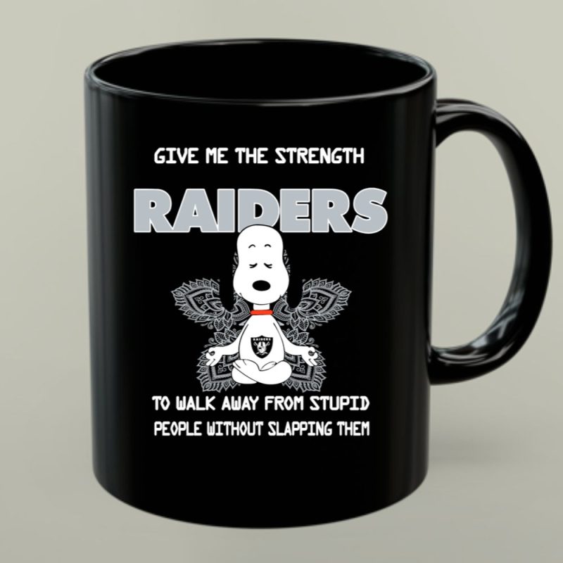 Give Me The Strength Raiders Snoopy To Walk Away From Stupid People Without Slapping Them 1 Mug.jpg