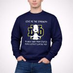 Give Me The Strength Snoopy Notre Dame Fighting Irish 3 Sweatshirt.jpg
