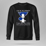 Give Me the Strength St Louis Blues Snoopy Meditation Humor 9 Sweatshirt.jpg