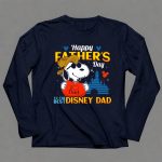 Happy Fathers Day Snoopy I Love Dad to the Best Disney Dad 6 Long Sleeves