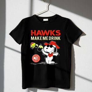 Hawks Make Me Drink Atlanta Hawks Basketball Club Snoopy 1 T Shirt