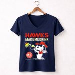 Hawks Make Me Drink Atlanta Hawks Basketball Club Snoopy 5 Womens V Neck