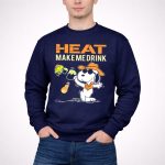 Heat Make Me Drink Miami Heat Snoopy Fan 3 Sweatshirt