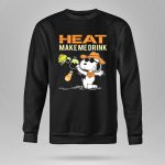 Heat Make Me Drink Miami Heat Snoopy Fan 9 Hoodie