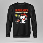 Hurricanes Make Me Drink Snoopy Carolina Hurricanes Fans 9 Sweatshirt.jpg