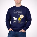 I Still Miss Charlie Brown and Snoopy Freddie Mercury 3 Sweatshirt.jpg