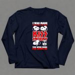 I Was Made For Loving You Snoopy Kiss Band 6 Long Sleeves.jpg