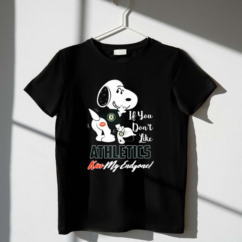 If You Dont Like Athletics Kiss My Endzone Snoopy Oakland Athletics 1 T Shirt.jpg