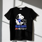 If You Dont Like Blue Jays Kiss My Endzone Snoopy Toronto Blue Jays Fans 1 T Shirt.jpg