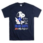 If You Dont Like Blue Jays Kiss My Endzone Snoopy Toronto Blue Jays Fans T Shirt 7.jpg