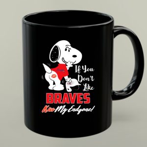 If You Dont Like Braves Kiss My Endzone Snoopy Fans 1 mug.jpg