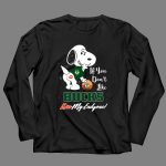 If You Dont Like Bucks Kiss My Endzone Snoopy And Milwaukee Bucks Fans 4 Long Sleeves