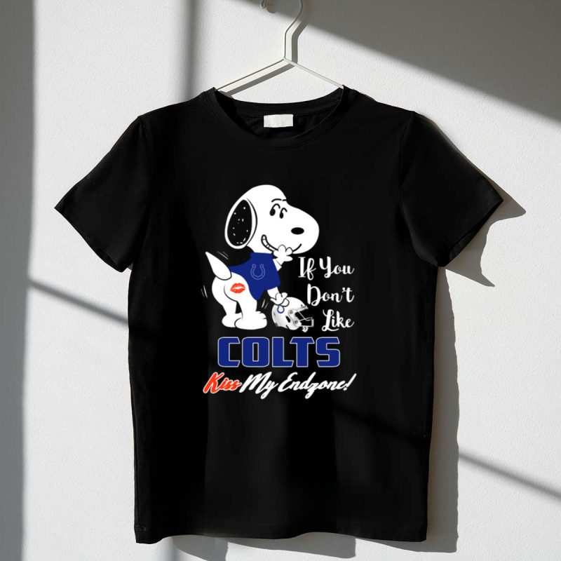 If You Dont Like Colts Kiss My Endzone Snoopy Indianapolis Colts Fans 1 T Shirt