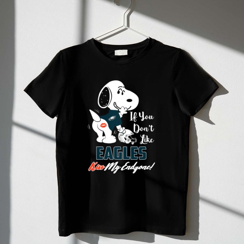 If You Dont Like Eagles Kiss My Endzone Snoopy Philadelphia Eagles 1 T Shirt
