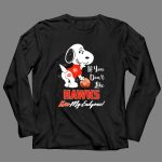 If You Dont Like Hawks Kiss My Endzone Snoopy And Atlanta Basketball Fans 4 Long Sleeves