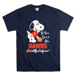 If You Dont Like Hawks Kiss My Endzone Snoopy And Atlanta Basketball Fans T Shirt 7