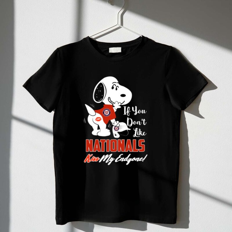 If You Dont Like Nationals Kiss My Endzone Snoopy Washington Nationals Fans 1 T Shirt 1