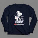 If You Dont Like Raiders Kiss My Endzone Snoopy Oakland Fan 6 Long Sleeves
