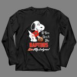 If You Dont Like Raptors Kiss My Endzone Snoopy Toronto Fans 4 Long Sleeves