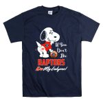 If You Dont Like Raptors Kiss My Endzone Snoopy Toronto Fans T Shirt 7