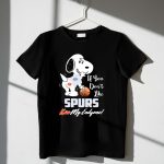 If You Dont Like Spurs Kiss My Endzone Snoopy San Antonio Spurs 1 T Shirt