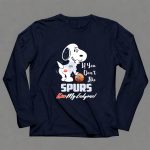 If You Dont Like Spurs Kiss My Endzone Snoopy San Antonio Spurs 6 Long Sleeves