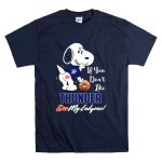 If You Dont Like Thunder Kiss My Endzone Snoopy Oklahoma City Thunder T Shirt 7