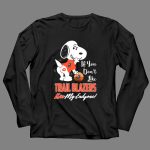 If You Dont Like Trail Blazers Kiss My Endzone Snoopy Portland Trail Blazers Fans T Shirt 4