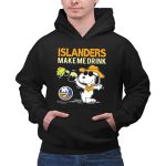 Islanders Make Me Drink Snoopy New York Islanders Fans 2 Hoodie.jpg