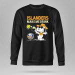 Islanders Make Me Drink Snoopy New York Islanders Fans 9 Sweatshirt.jpg