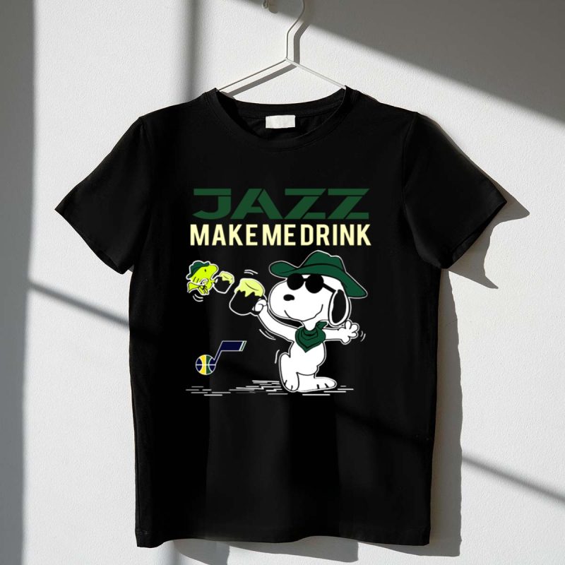 Jazz Make Me Drink Snoopy Utah Jazz Basketball Fans 1 T Shirt