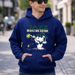 Jazz Make Me Drink Snoopy Utah Jazz Basketball Fans 8 Hoodie