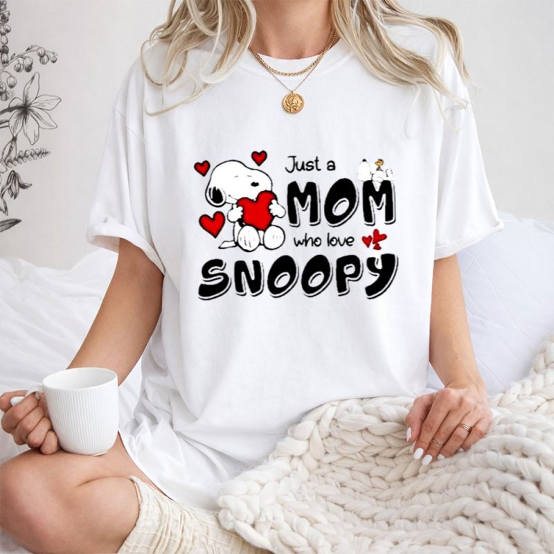 Just A Mom Who Love Snoopy Mothers Day 1 T Shirt