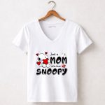 Just A Mom Who Love Snoopy Mothers Day 5 Womens V Neck