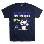 Kings Make Me Drink Sacramento Snoopy Fan Comedy T Shirt 7