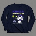 Kings Make Me Drink Snoopy Sacramento Kings Fans 6 Long Sleeves