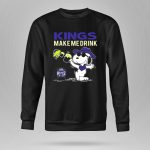 Kings Make Me Drink Snoopy Sacramento Kings Fans 9 Hoodie