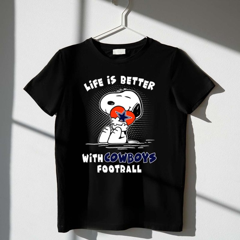 Life Is Better With Cowboys Football Snoopy Hugging Dallas Star 1 T Shirt