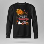 Life is Better with Crimson Autumn Leaves Butterflies Snoopy Woodstock 9 Sweatshirt