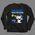Magic Make Me Drink Snoopy Orlando Magic 4 Long Sleeves